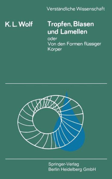 Tropfen, Blasen und Lamellen oder Von den Formen flï¿½ssiger Kï¿½rper