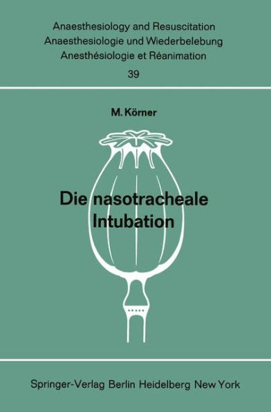 Die nasotracheale Intubation: Eine Studie ï¿½ber morphologische Voraussetzungen, Indikation, Technik und Komplikationen an Hand von 1500 eigenen, ausgewerteten Anwendungen