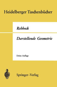 Title: Darstellende Geometrie, Author: Fritz Rehbock