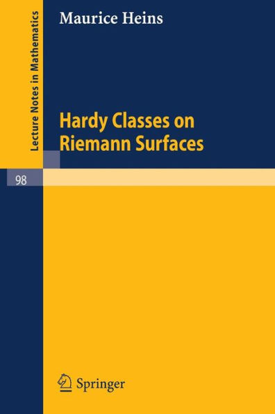 Hardy Classes on Riemann Surfaces / Edition 1