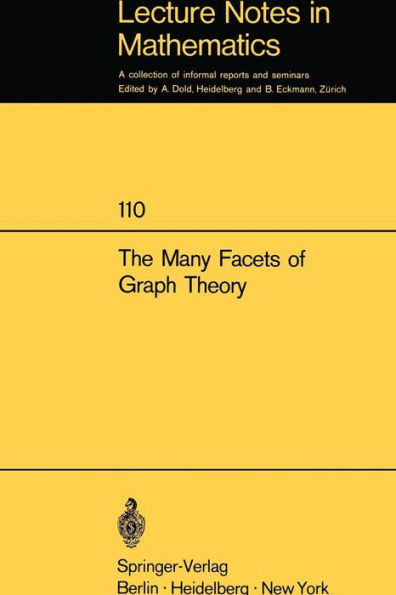 The Many Facets of Graph Theory: Proceedings of the Conference held at ...