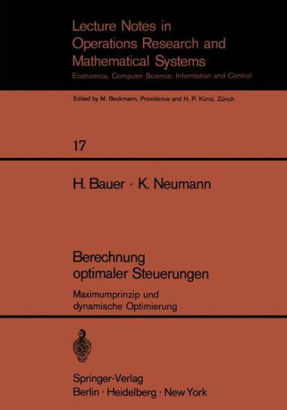 Berechnung optimaler Steuerungen: Maximumprinzip und dynamische Optimierung