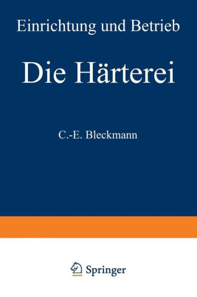 Die Hï¿½rterei: Einrichtung und Betrieb