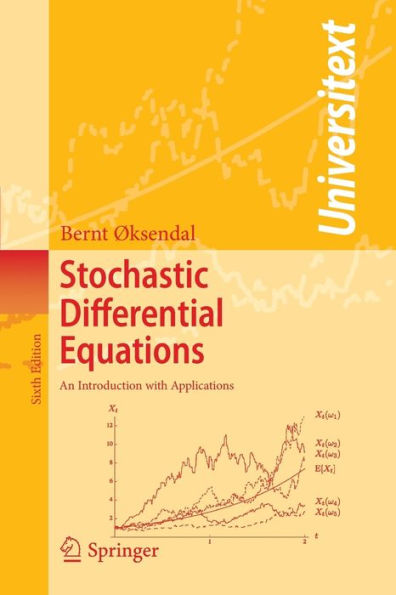 Stochastic Differential Equations: An Introduction with Applications / Edition 6