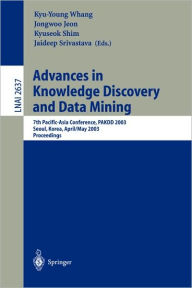 Advances in Knowledge Discovery and Data Mining: 7th Pacific-Asia Conference, PAKDD 2003. Seoul, Korea, April 30 - May 2, 2003, Proceedings