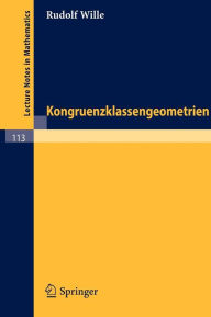 Title: Kongruenzklassengeometrien / Edition 1, Author: Rudolf Wille