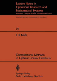 Title: Computational Methods in Optimal Control Problems, Author: I.H. Mufti