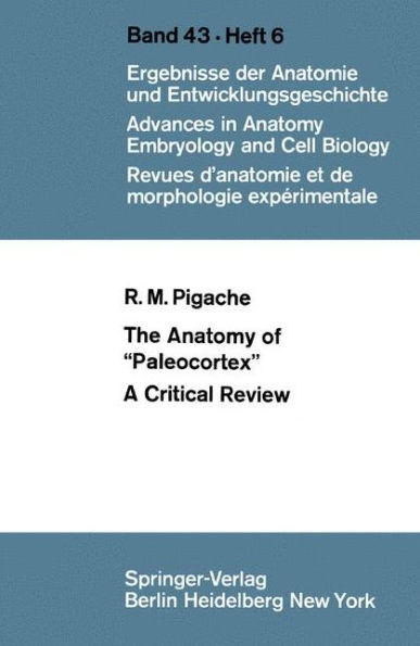 The Anatomy of "Paleocortex": A Critical Review / Edition 1