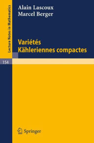 Title: Varietes Kï¿½hleriennes Compactes / Edition 1, Author: Alain Lascoux