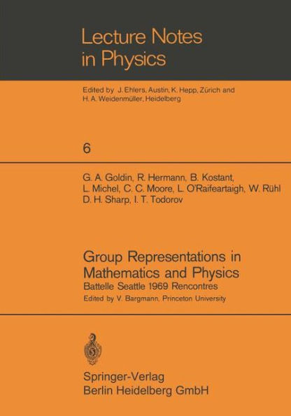 Group Representations in Mathematics and Physics: Battelle Seattle 1969 Rencontres