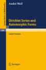 Dirichlet Series and Automorphic Forms: Lezioni Fermiane / Edition 1