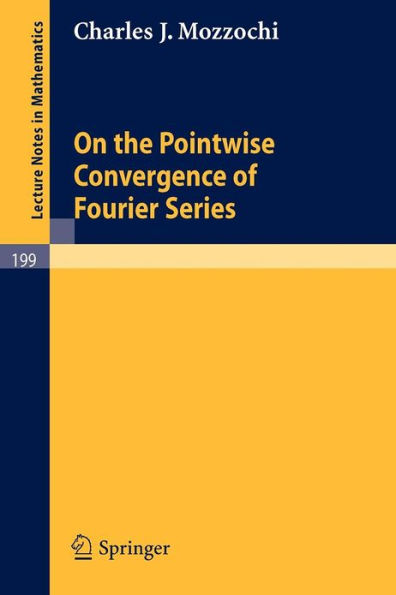 On the Pointwise Convergence of Fourier Series / Edition 1