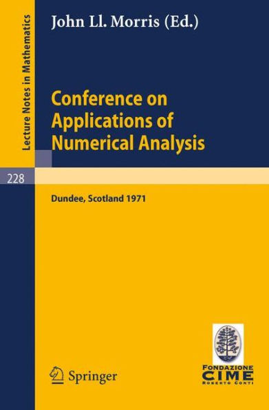 Conference on Applications of Numerical Analysis: Held in Dundee/Scotland, March 23 - 26, 1971 / Edition 1