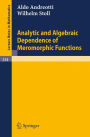 Analytic and Algebraic Dependence of Meromorphic Functions / Edition 1