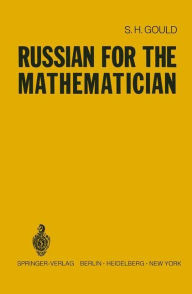 Title: Russian for the Mathematician, Author: Sydney Henry Gould