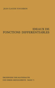 Title: Ideaux de fonctions différentiables, Author: Jean-Claude Tougeron