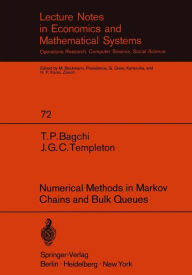 Title: Numerical Methods in Markov Chains and Bulk Queues, Author: T. P. Bagchi