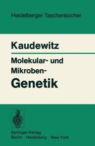 Title: Molekular- und Mikroben-Genetik, Author: F. Kaudewitz