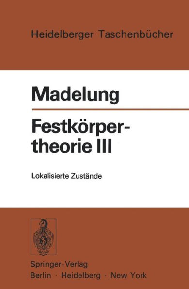 Festkörpertheorie III: Lokalisierte Zustände