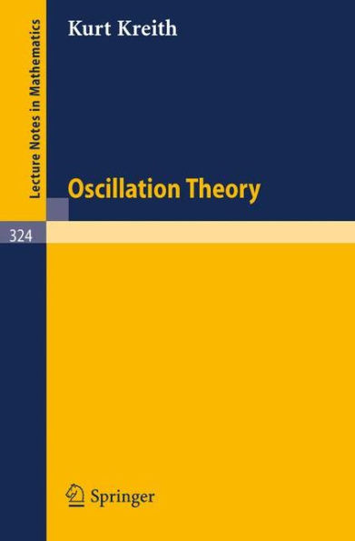Oscillation Theory / Edition 1