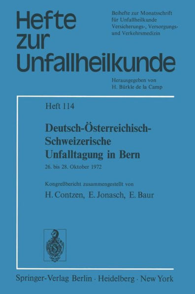 Deutsch-ï¿½sterreichisch-Schweizerische Unfalltagung in Bern: 26. bis 28. Oktober 1972