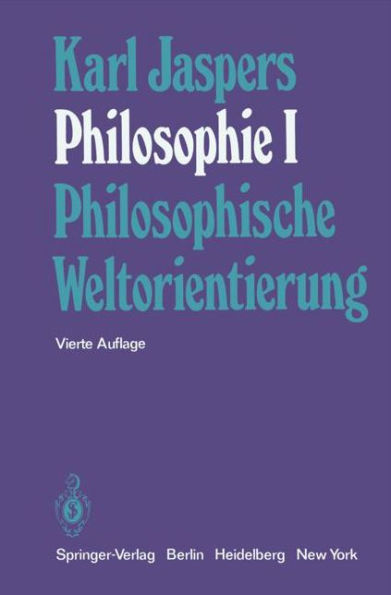 Philosophie: I Philosophische Weltorientierung