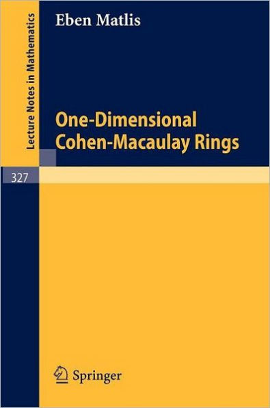 One-Dimensional Cohen-Macaulay Rings / Edition 1