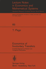 Title: Economics of Involuntary Transfers: A Unified Approach to Pollution and Congestion Externalities, Author: T. Page