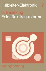 Title: Feldeffekttransistoren, Author: Heinz Beneking