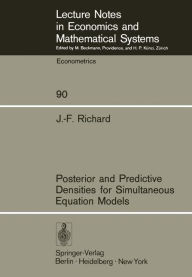 Title: Posterior and Predictive Densities for Simultaneous Equation Models, Author: J.-F. Richard