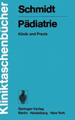 Pï¿½diatrie: Klinik und Praxis