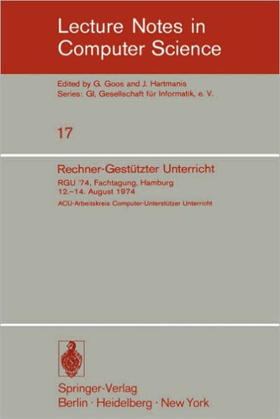 Rechner-Gestützter Unterricht: RGU '74. Fachtagung, Hamburg 12.-14. August 1974