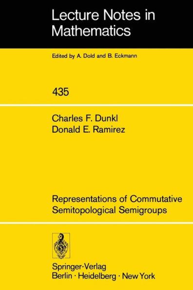 Representations of Commutative Semitopological Semigroups / Edition 1