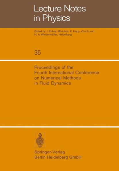Proceedings of the Fourth International Conference on Numerical Methods in Fluid Dynamics: June 24-28, 1974, University of Colorado