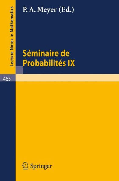 Sï¿½minaire de Probabilitï¿½s IX: Universitï¿½ de Strasbourg / Edition 1