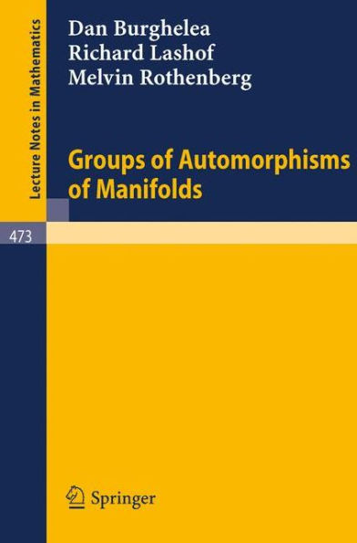 Groups of Automorphisms of Manifolds / Edition 1