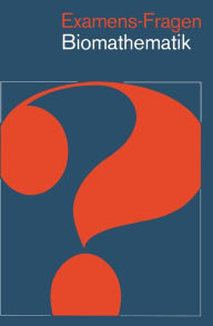 Title: Examens-Fragen Biomathematik, Author: A. Heinecke