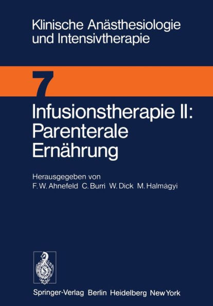 Infusionstherapie II Parenterale Ernï¿½hrung: Workshop Dezember 1974