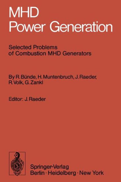 MHD Power Generation: Selected Problems of Combustion MHD Generators