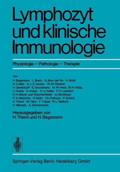 Lymphozyt und klinische Immunologie: Physiologie · Pathologie · Therapie