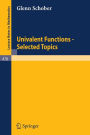 Univalent Functions - Selected Topics / Edition 1