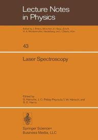 Title: Laser Spectroscopy: Proceedings of the Second International Conference, Megève, June 23 - 27, 1975, Author: S. Haroche