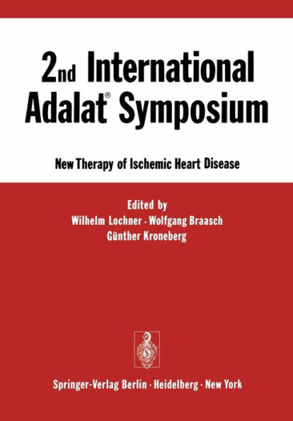 2nd International Adalat® Symposium: New Therapy of Ischemic Heart Disease / Edition 1