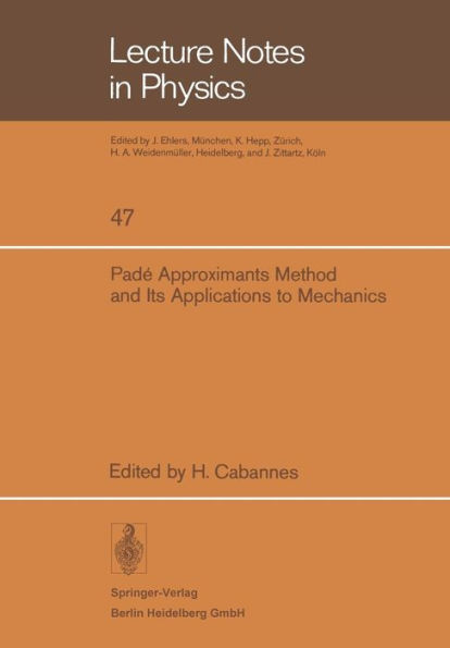 Padï¿½ Approximants Method and Its Applications to Mechanics