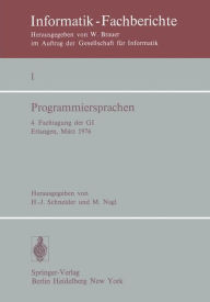 Title: Programmiersprachen: 4. Fachtagung der GI Erlangen, 8.-10. März 1976, Author: H.J. Schneider