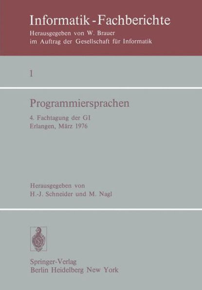 Programmiersprachen: 4. Fachtagung der GI Erlangen, 8.-10. Mï¿½rz 1976