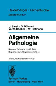 Title: Allgemeine Pathologie: Begleittext zum Gegenstandskatalog, Author: W. Doerr
