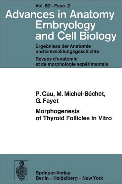 Morphogenesis of Thyroid Follicles in Vitro / Edition 1