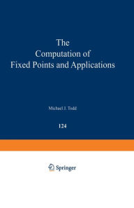 Title: The Computation of Fixed Points and Applications, Author: M. J. Todd