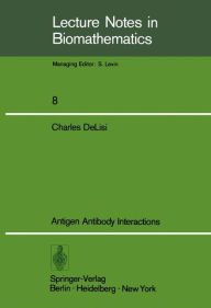 Title: Antigen Antibody Interactions, Author: C. Delisi